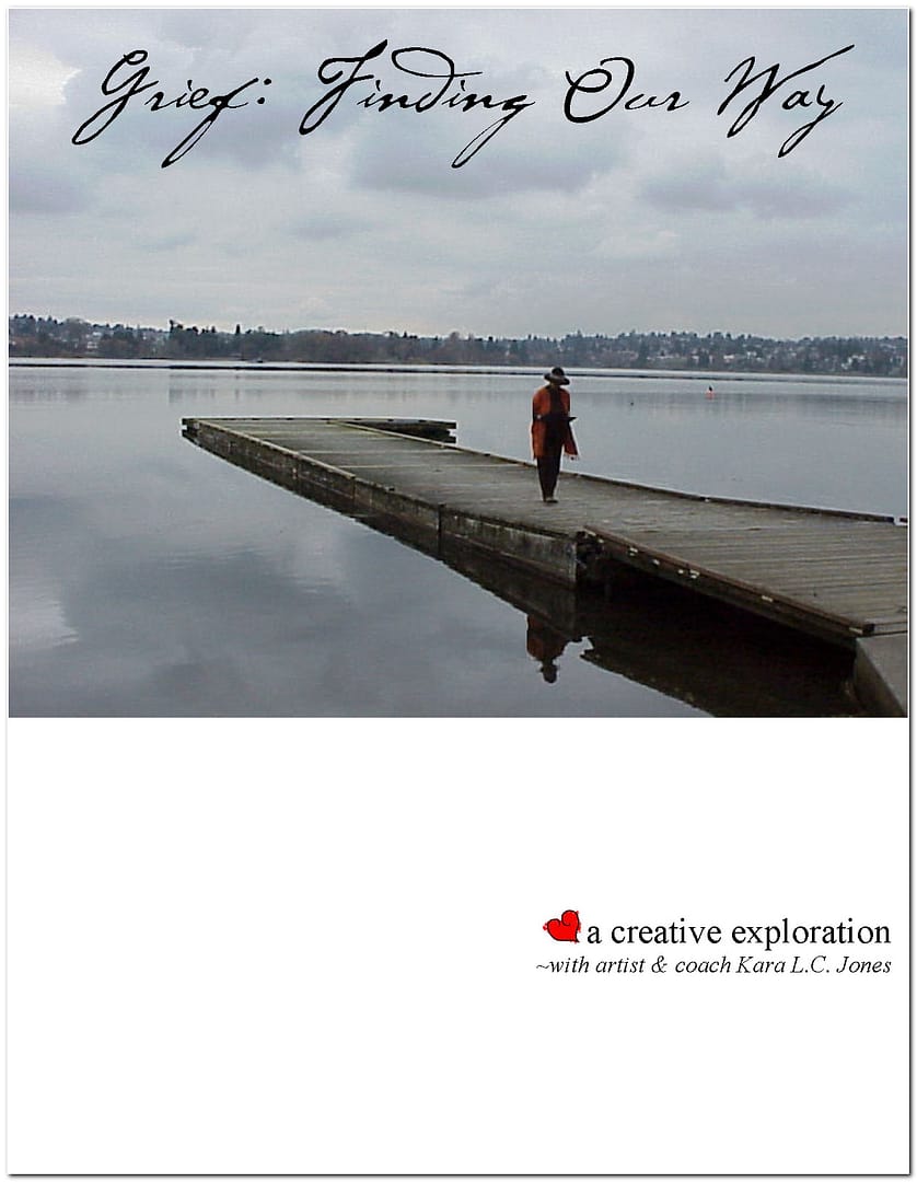 photo cover of grey seattle day with a woman in a hat out on a pier in a water way with the title Grief Finding Our way a creative exploration by Kara LC Jones